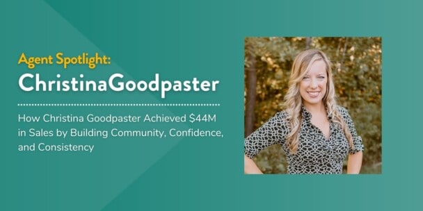 How Christina Goodpaster Achieved $44M in Sales by Building Community, Confidence, and Consistency